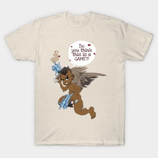 Do You Think This Is A GAME? T-Shirt